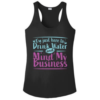Womens Im Just Here To Drink Water And Mind My Business Soca Party Ladies PosiCharge Competitor Racerback Tank