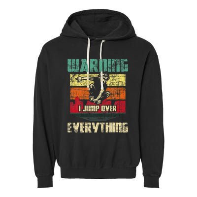 Warning I Jump Over Everything Parkour Enthusiast Garment-Dyed Fleece Hoodie