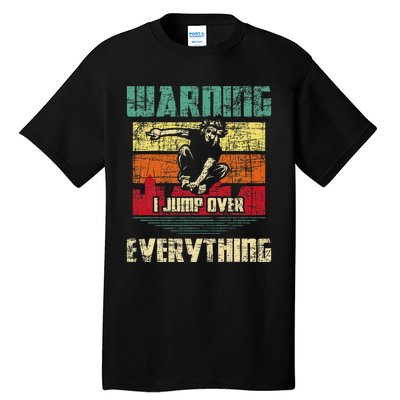 Warning I Jump Over Everything Parkour Enthusiast Tall T-Shirt