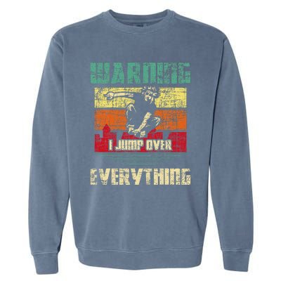 Warning I Jump Over Everything Parkour Enthusiast Garment-Dyed Sweatshirt