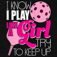 Womens I Know I Play Like A Try To Keep Up Paddleball Player Ladies PosiCharge Tri-Blend Wicking Tank