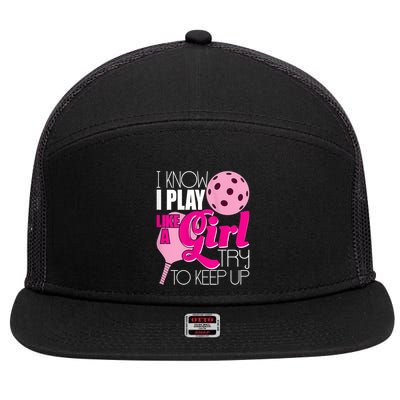 Womens I Know I Play Like A Try To Keep Up Paddleball Player 7 Panel Mesh Trucker Snapback Hat