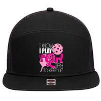 Womens I Know I Play Like A Try To Keep Up Paddleball Player 7 Panel Mesh Trucker Snapback Hat