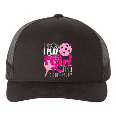 Womens I Know I Play Like A Try To Keep Up Paddleball Player Yupoong Adult 5-Panel Trucker Hat