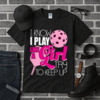 Womens I Know I Play Like A Try To Keep Up Paddleball Player Tall T-Shirt