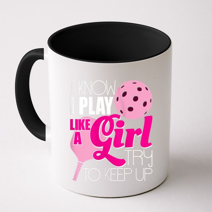 Womens I Know I Play Like A Try To Keep Up Paddleball Player Mug