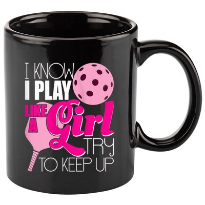 Womens I Know I Play Like A Try To Keep Up Paddleball Player 11oz C Handle Ceramic Mug