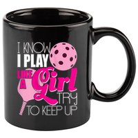 Womens I Know I Play Like A Try To Keep Up Paddleball Player 11oz C Handle Ceramic Mug