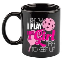 Womens I Know I Play Like A Try To Keep Up Paddleball Player 11oz C Handle Ceramic Mug