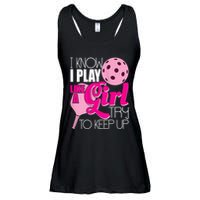 Womens I Know I Play Like A Try To Keep Up Paddleball Player Ladies Essential Flowy Tank