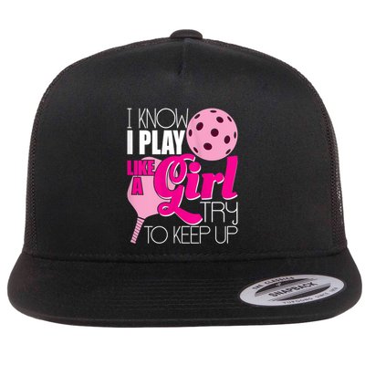 Womens I Know I Play Like A Try To Keep Up Paddleball Player Flatbill Hat