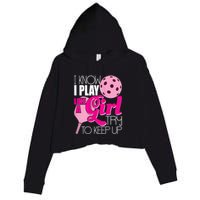 Womens I Know I Play Like A Try To Keep Up Paddleball Player Crop Fleece Hoodie
