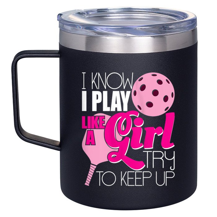 Womens I Know I Play Like A Try To Keep Up Paddleball Player 12oz Stainless Steel Coffee Mug