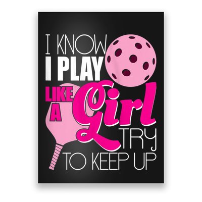 Womens I Know I Play Like A Try To Keep Up Paddleball Player Poster