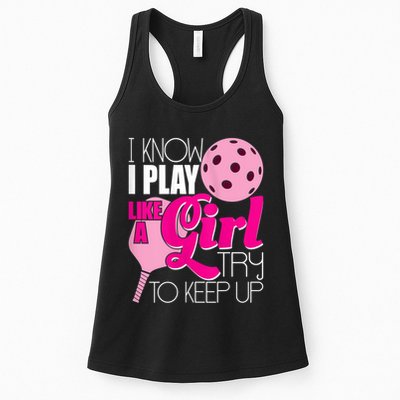 Womens I Know I Play Like A Try To Keep Up Paddleball Player Womens Tank Top