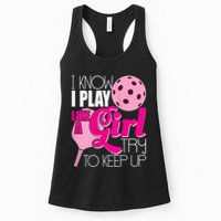 Womens I Know I Play Like A Try To Keep Up Paddleball Player Womens Tank Top