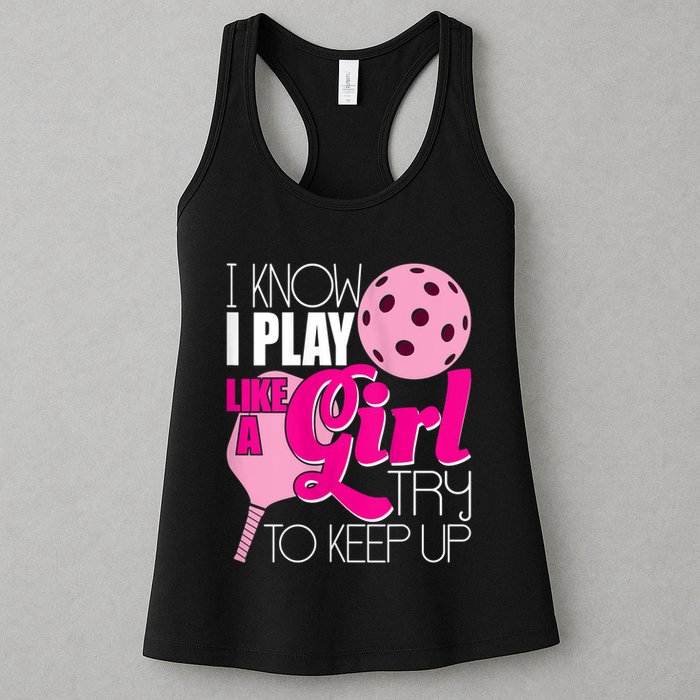 Womens I Know I Play Like A Try To Keep Up Paddleball Player Womens Tank Top