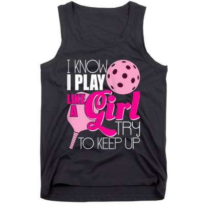 Womens I Know I Play Like A Try To Keep Up Paddleball Player Tank Top