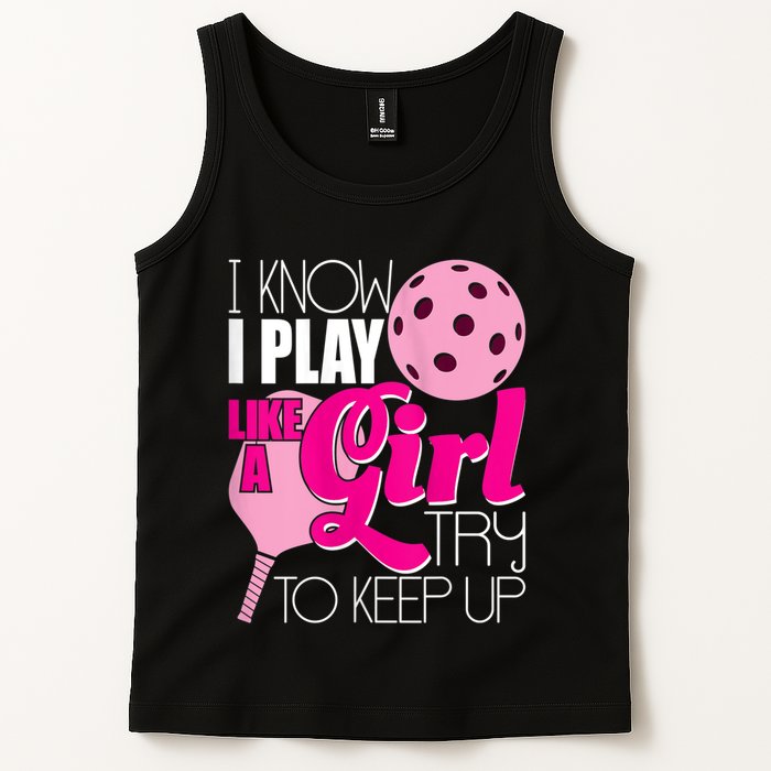 Womens I Know I Play Like A Try To Keep Up Paddleball Player Tank Top