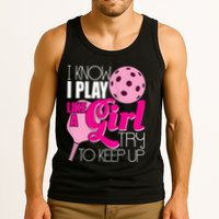 Womens I Know I Play Like A Try To Keep Up Paddleball Player Tank Top