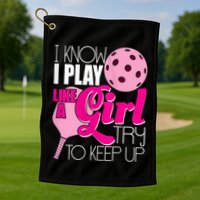 Womens I Know I Play Like A Try To Keep Up Paddleball Player Golf Towel