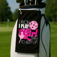 Womens I Know I Play Like A Try To Keep Up Paddleball Player Golf Towel
