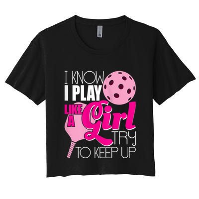 Womens I Know I Play Like A Try To Keep Up Paddleball Player Crop Top