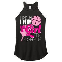 Womens I Know I Play Like A Try To Keep Up Paddleball Player Women's Perfect Tri Rocker Tank