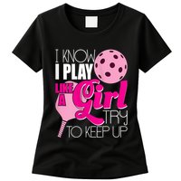 Womens I Know I Play Like A Try To Keep Up Paddleball Player Womens T-Shirt