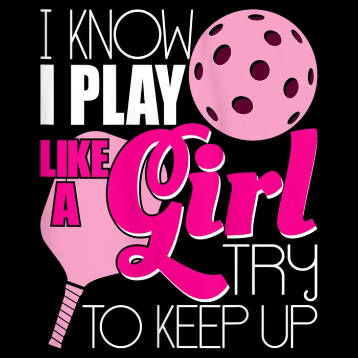 Womens I Know I Play Like A Try To Keep Up Paddleball Player Womens T-Shirt