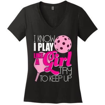 Womens I Know I Play Like A Try To Keep Up Paddleball Player Women's V-Neck T-Shirt