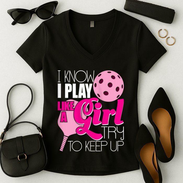 Womens I Know I Play Like A Try To Keep Up Paddleball Player Women's V-Neck T-Shirt