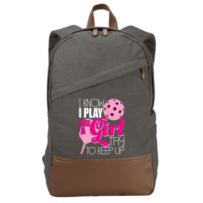 Womens I Know I Play Like A Try To Keep Up Paddleball Player Cotton Canvas Backpack