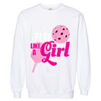 Womens I Know I Play Like A Try To Keep Up Paddleball Player Garment-Dyed Sweatshirt