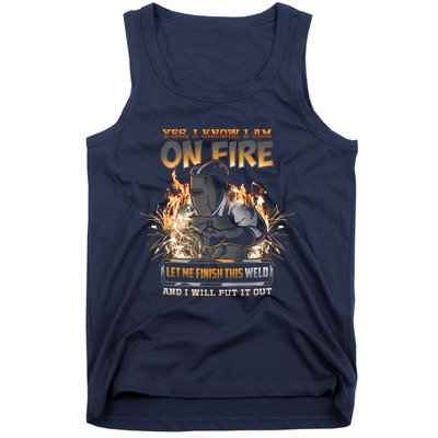 Welder I Know I'm on Fire Funny Tank Top