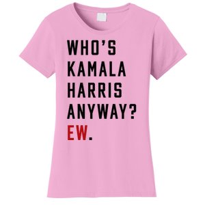 Who Is Kamala Harris Anyway Women's T-Shirt