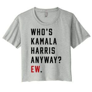 Who Is Kamala Harris Anyway Women's Crop Top Tee