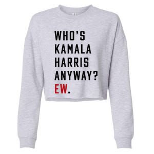 Who Is Kamala Harris Anyway Cropped Pullover Crew