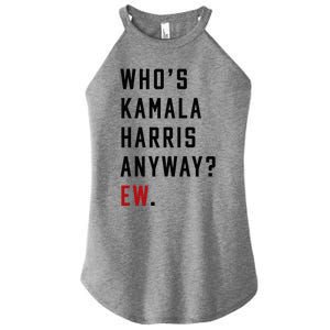 Who Is Kamala Harris Anyway Women's Perfect Tri Rocker Tank