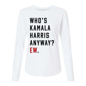 Who Is Kamala Harris Anyway Womens Cotton Relaxed Long Sleeve T-Shirt