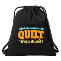 Wisdom Is Knowing A Quilt From A Duvet. Drawstring Bag