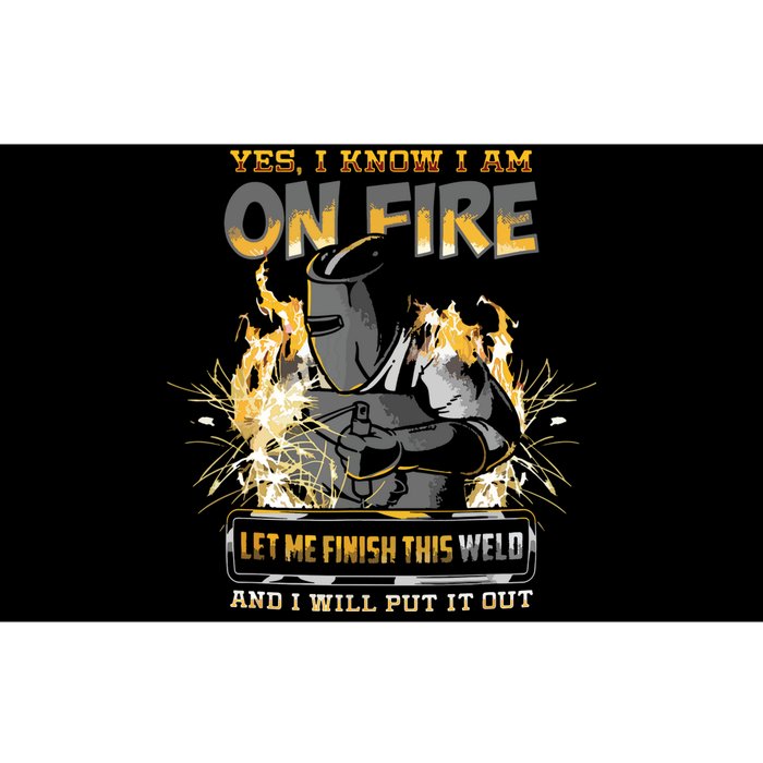 Welder I Know I'm On Fire Funny Bumper Sticker