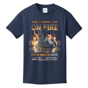 Welder I Know I'm on Fire Funny Kids T-Shirt