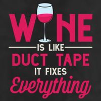 Wine Is Like Duct Tape It Fixes Everything Funny Ing Funny Gift 7 Panel Mesh Trucker Snapback Hat