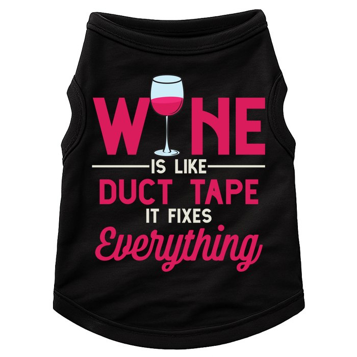 Wine Is Like Duct Tape It Fixes Everything Funny Ing Funny Gift Doggie Tank