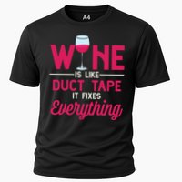 Wine Is Like Duct Tape It Fixes Everything Funny Ing Funny Gift Performance Shirt