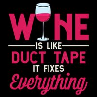 Wine Is Like Duct Tape It Fixes Everything Funny Ing Funny Gift Impact Tech Backpack