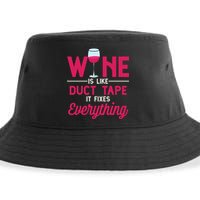 Wine Is Like Duct Tape It Fixes Everything Funny Ing Funny Gift Sustainable Bucket Hat