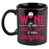 Wine Is Like Duct Tape It Fixes Everything Funny Ing Funny Gift 11oz C Handle Ceramic Mug