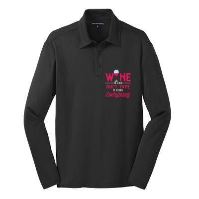 Wine Is Like Duct Tape It Fixes Everything Funny Ing Funny Gift Silk Touch Performance Long Sleeve Polo